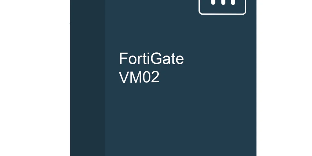 FortiGate-VM02 / FortiGate-VM02V